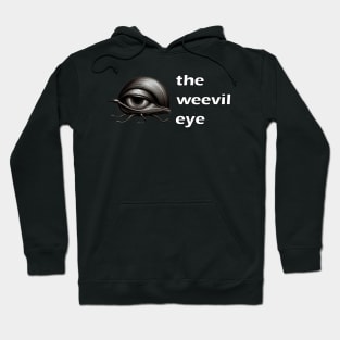 The Weevil Eye Hoodie